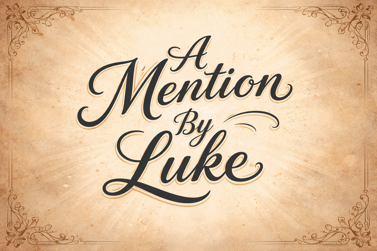 Luke Will Mention You In The Show